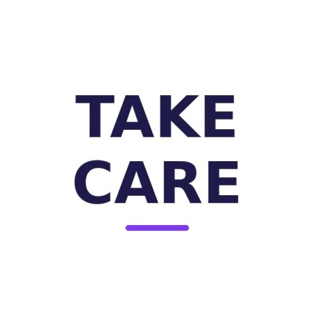 TAKE CARE